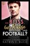 [San Antonio Billionaires 08] • Ein Boss, heiße Küsse und Football?